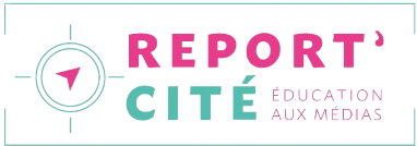 Report' Cité, éducation aux médias